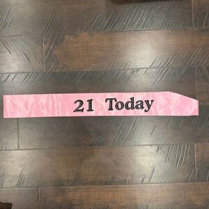 Pink "21 Today" Birthday Celebration Sash